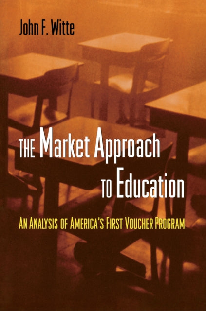 Book cover of: Market Approach to Education. By: John F. Witte