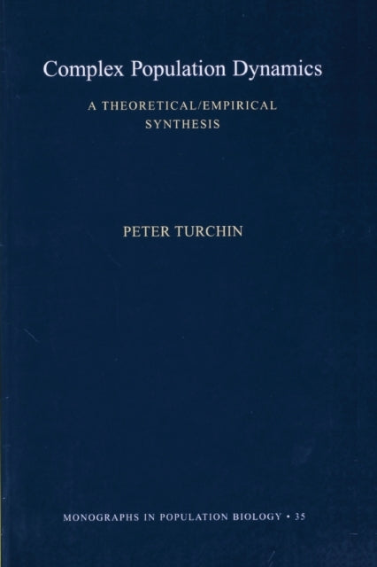 Book cover of: Complex Population Dynamics. By: Peter Turchin
