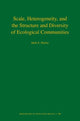 Book cover of: Scale, Heterogeneity, and the Structure and Diversity of Ecological Communities. By: Mark E. Ritchie