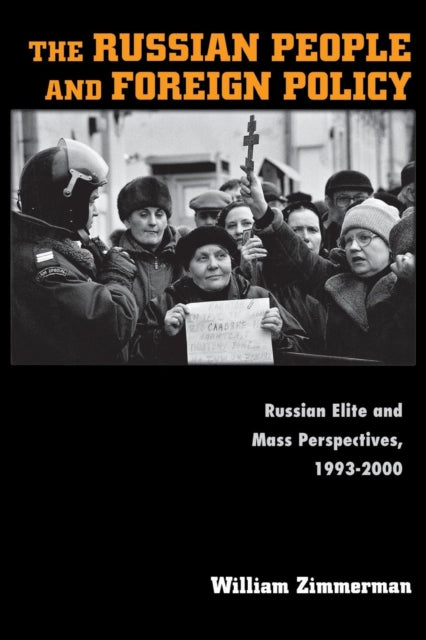 Book cover of: Russian People and Foreign Policy. By: William Zimmerman