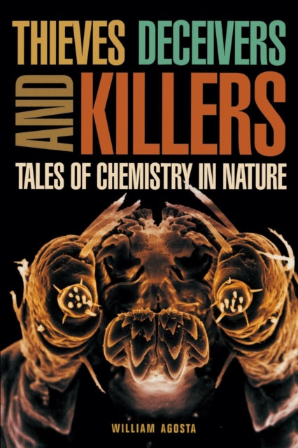 Book cover of: Thieves, Deceivers, and Killers. By: William Agosta