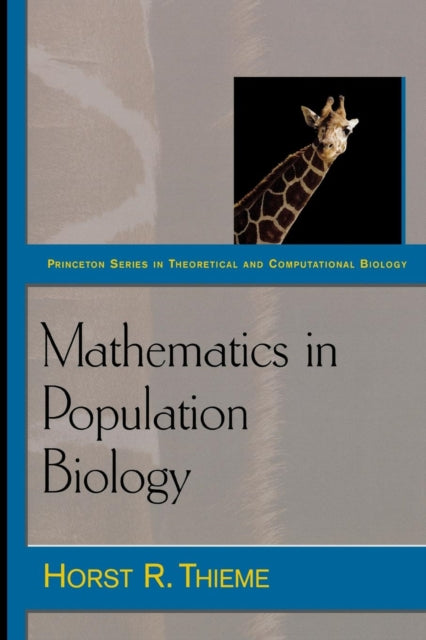 Book cover of: Mathematics in Population Biology. By: Horst R. Thieme