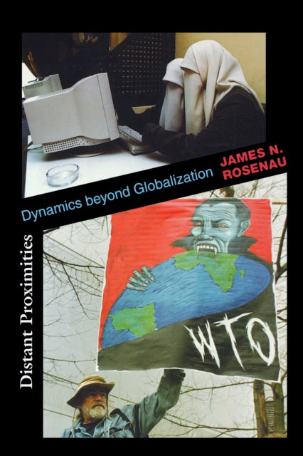 Book cover of: Distant Proximities. By: James N. Rosenau