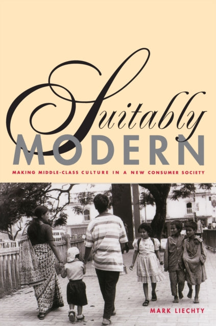 Book cover of: Suitably Modern. By: Mark Liechty