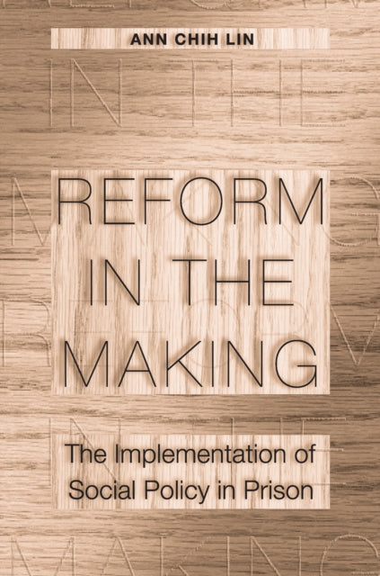 Book cover of: Reform in the Making. By: Ann Chih Lin
