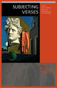 Book cover of: Subjecting Verses. By: Paul Allen Miller