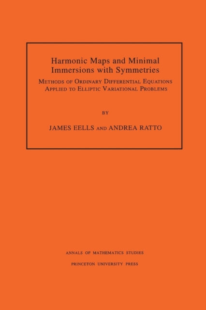 Book cover of: Harmonic Maps and Minimal Immersions with Symmetries