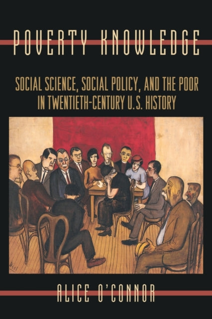Book cover of: Poverty Knowledge. By: Alice O'Connor