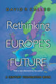 Book cover of: Rethinking Europe's Future. By: David P. Calleo