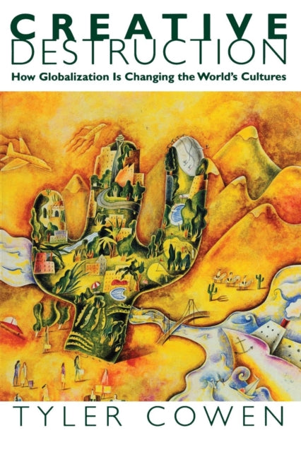 Book cover of: Creative Destruction. By: Tyler Cowen