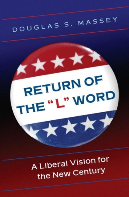 Book cover of: Return of the "L" Word. By: Douglas S. Massey