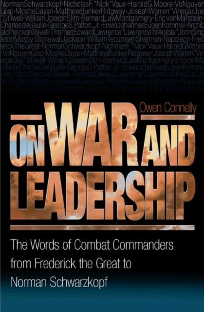 Book cover of: On War and Leadership. By: Owen Connelly
