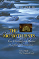 Book cover of: Monotheists: Jews, Christians, and Muslims in Conflict and Competition, Volume I. By: F. E. Peters