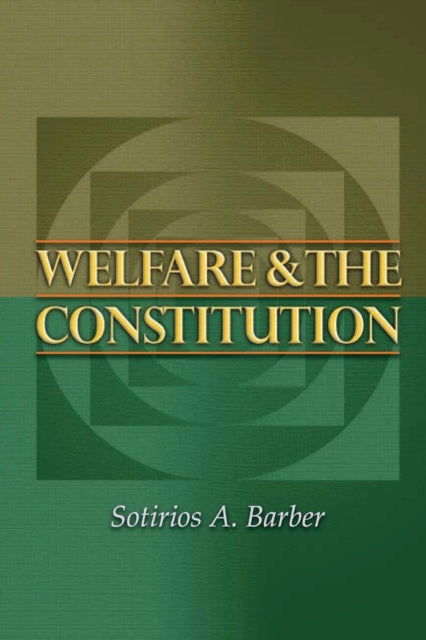 Book cover of: Welfare and the Constitution