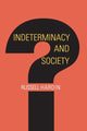 Book cover of: Indeterminacy and Society. By: Russell Hardin