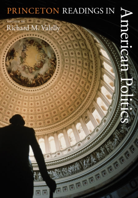 Book cover of: Princeton Readings in American Politics