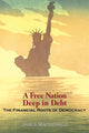 Book cover of: Free Nation Deep in Debt. By: James MacDonald