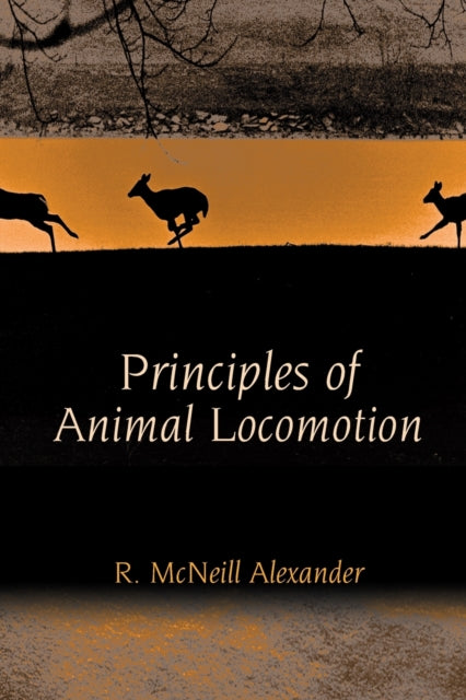 Book cover of: Principles of Animal Locomotion. By: R. McNeill Alexander