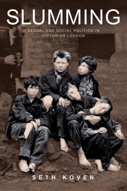 Book cover of: Slumming. By: Seth Koven