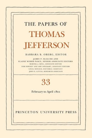 Papers of Thomas Jefferson, Volume 33