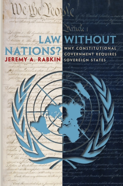 Book cover of: Law without Nations?. By: Jeremy A. Rabkin