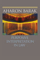 Book cover of: Purposive Interpretation in Law. By: Aharon Barak