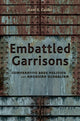Book cover of: Embattled Garrisons. By: Kent E. Calder