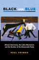 Book cover of: Black and Blue. By: Paul Frymer