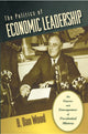 Book cover of: Politics of Economic Leadership. By: B. Dan Wood