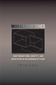 Book cover of: Moral Gray Zones. By: Michel Anteby