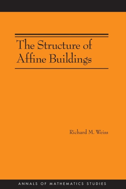 Book cover of: Structure of Affine Buildings. By: Weiss, Richard M.
