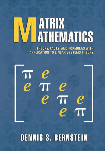 Book cover of: Matrix Mathematics. By: Dennis S. Bernstein