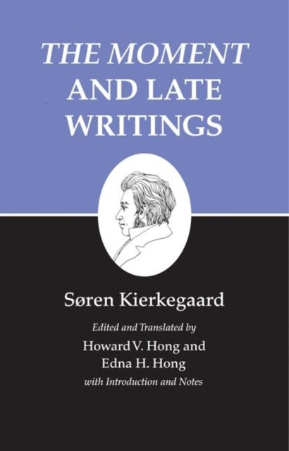Book cover of: Moment and Late Writings. By: Søren Kierkegaard