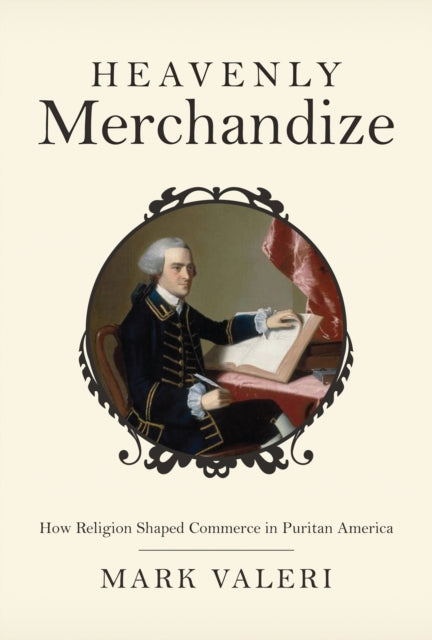 Book cover of: Heavenly Merchandize. By: Mark R. Valeri