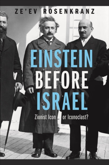Book cover of: Einstein Before Israel. By: Ze'ev Rosenkranz