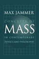 Book cover of: Concepts of Mass in Contemporary Physics and Philosophy