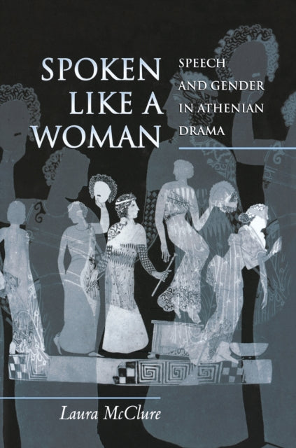 Book cover of: Spoken Like a Woman. By: Laura McClure