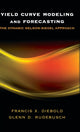 Book cover of: Yield Curve Modeling and Forecasting. By: Francis X. Diebold