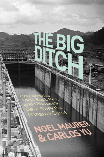 Book cover of: Big Ditch. By: Noel Maurer