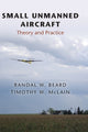 Book cover of: Small Unmanned Aircraft. By: Randal W. Beard