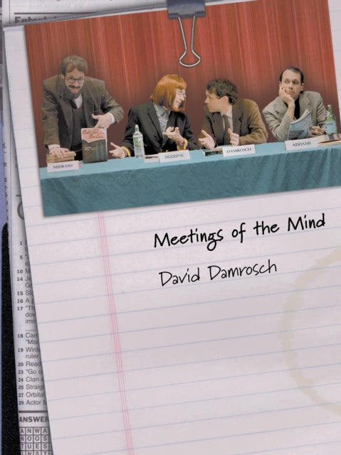 Book cover of: Meetings of the Mind. By: David Damrosch