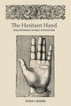 Book cover of: Hesitant Hand. By: Steven G. Medema