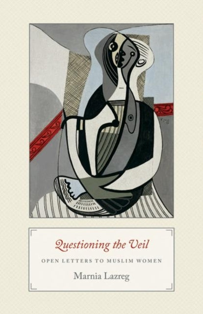 Book cover of: Questioning the Veil. By: Marnia Lazreg