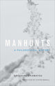 Book cover of: Manhunts. By: Grégoire Chamayou