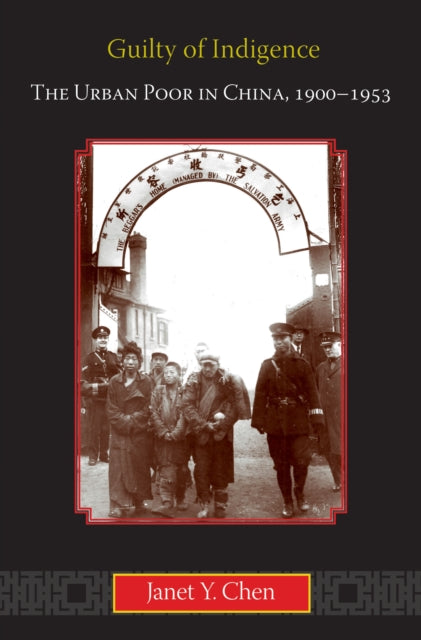 Book cover of: Guilty of Indigence. By: Janet Y. Chen