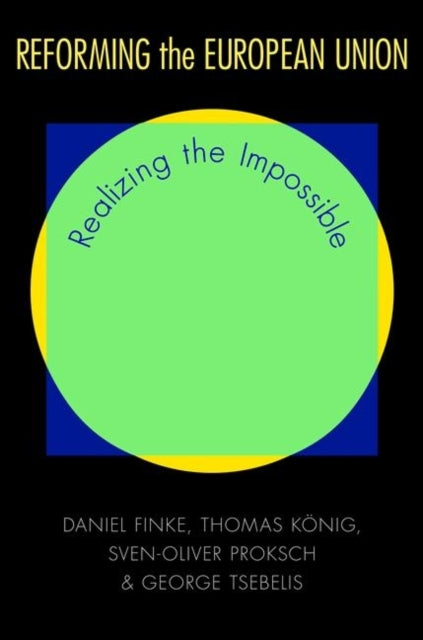 Book cover of: Reforming the European Union. By: Daniel Finke