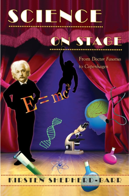 Book cover of: Science on Stage. By: Kirsten Shepherd-Barr