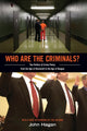 Book cover of: Who Are the Criminals?. By: John Hagan