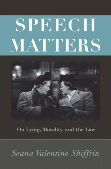 Book cover of: Speech Matters. By: Seana Valentine Shiffrin