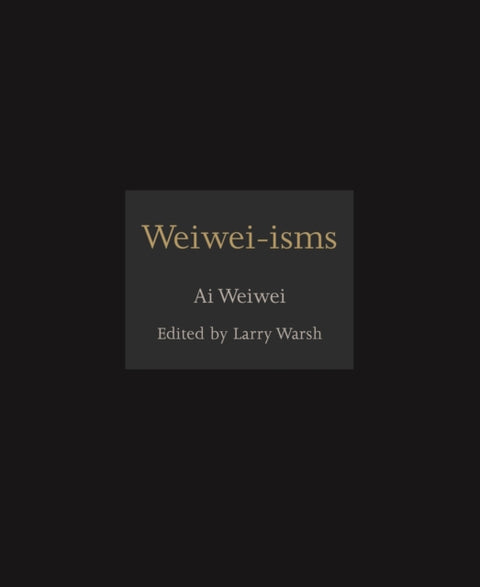 Weiwei-isms